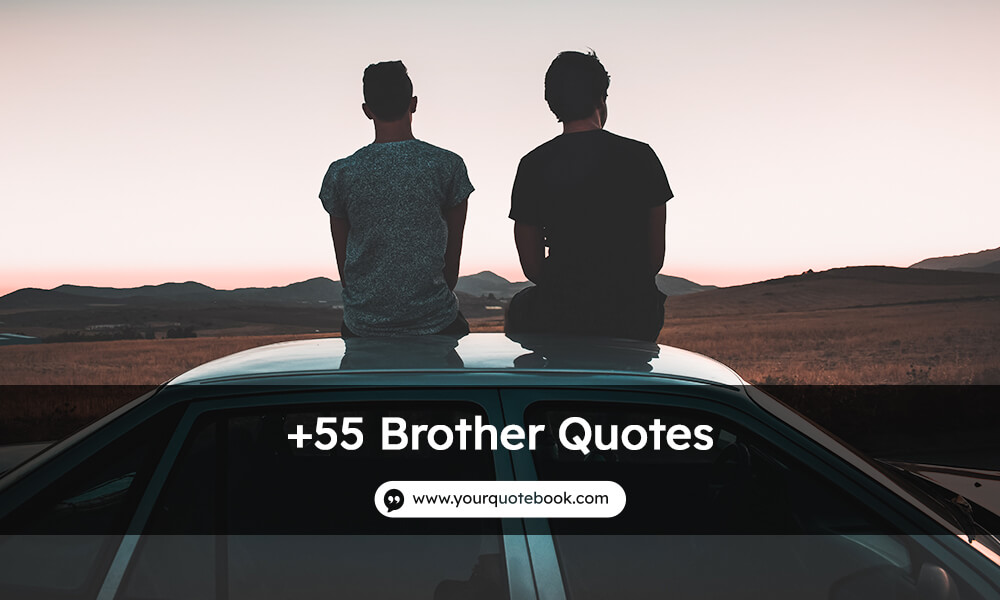 brother quotes